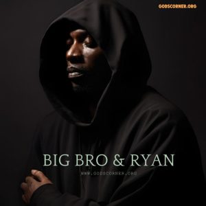 BIG BRO RYAN